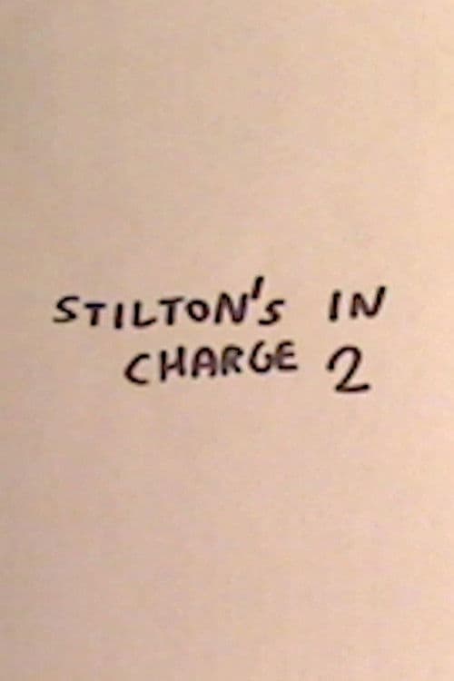 Stilton's in Charge 2