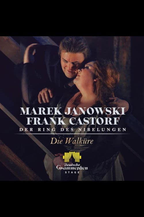 Der Ring des Nibelungen: Die Walküre