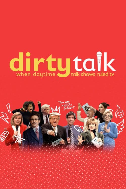 Dirty Talk: When Daytime Talk Shows Ruled TV