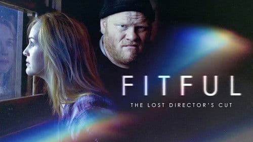 Fitful: The Lost Director's Cut Bild 1