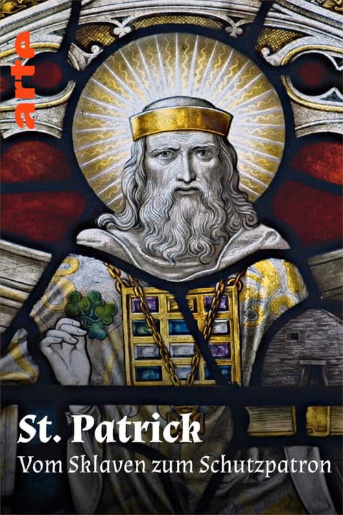 St. Patrick – Vom Sklaven zum Schutzpatron