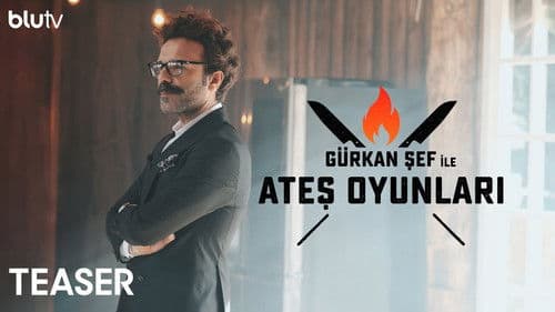 Gürkan Şef ile Ateş Oyunları Bild 1