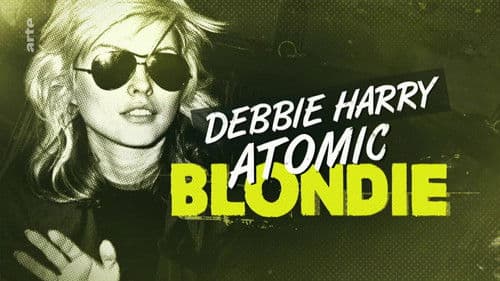 Debbie Harry: Atomic Blondie Bild 1