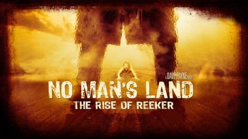 No Man's Land: The Rise of Reeker Bild 7