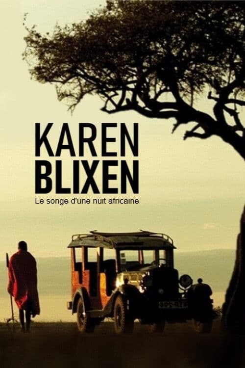 Karen Blixen - Der Traum einer afrikanischen Nacht