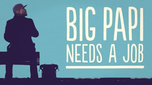 Big Papi Needs a Job Bild 1