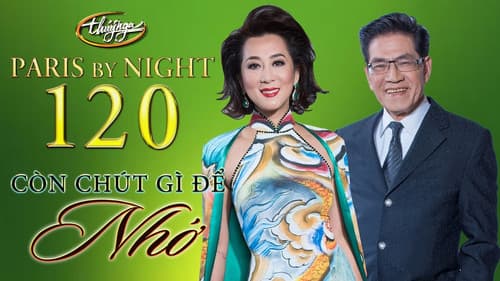 Paris by Night 120: Còn Chút Gì Để Nhớ Bild 1