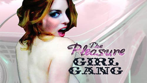 The Pleasure Girl Gang Bild 1