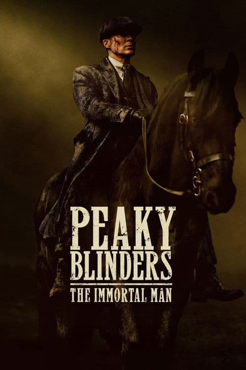 Peaky Blinders – The Immortal Man