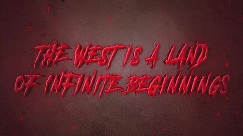 The West is a Land of Infinite Beginnings Bild 2