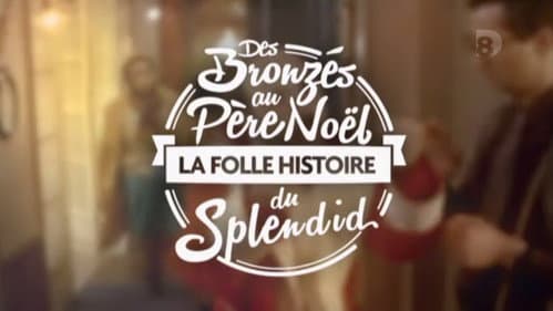 Des Bronzés au Père Noël, la folle histoire du Splendid Bild 1
