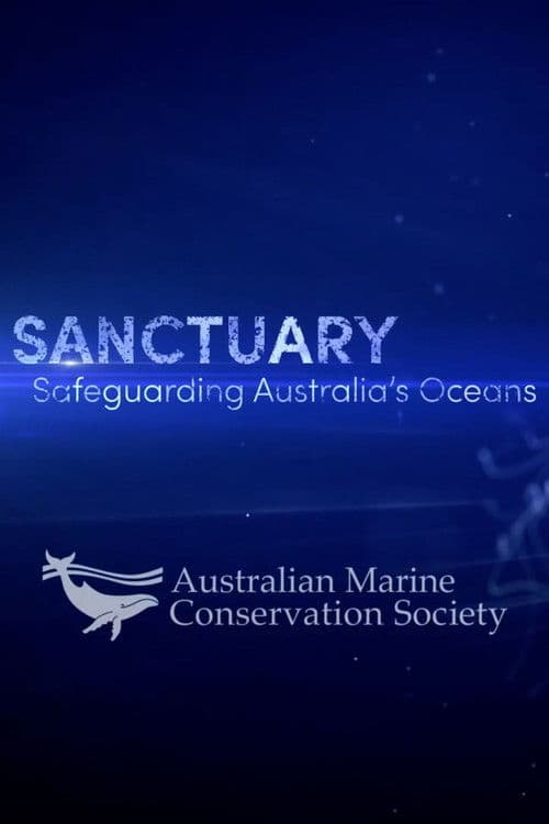 SANCTUARY - Safeguarding Australia's Oceans