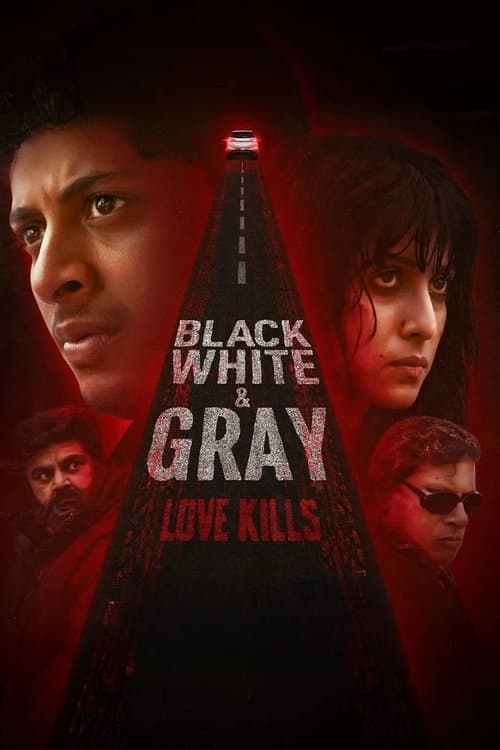 Black, White & Gray - Love Kills