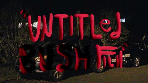 Untitled Bush Film Bild 4