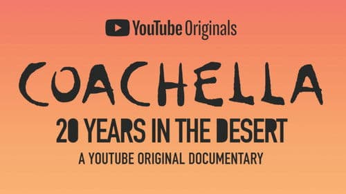 Coachella: 20 Years in the Desert Bild 6