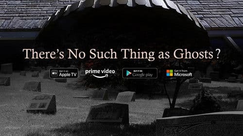 There’s No Such Thing as Ghosts? Bild 1