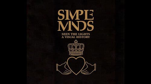 Simple Minds: Seen The Lights (A Visual History) Bild 2