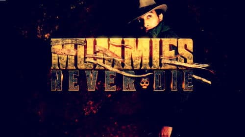 Mummies Never Die Bild 1