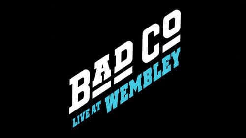 Bad Company - Live At Wembley Bild 1