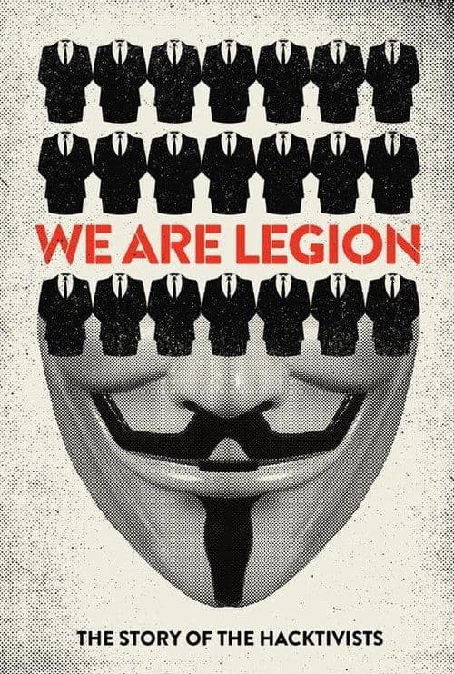 We Are Legion - Die Geschichte der Anonymous-Hacker