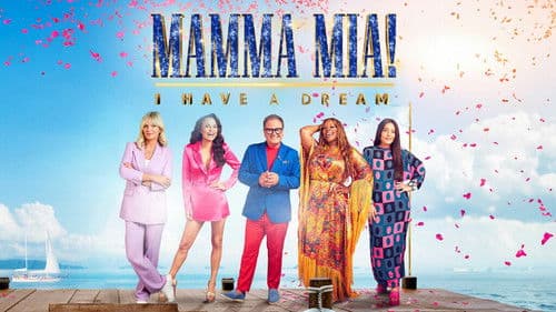 Mamma Mia! I Have A Dream Bild 2