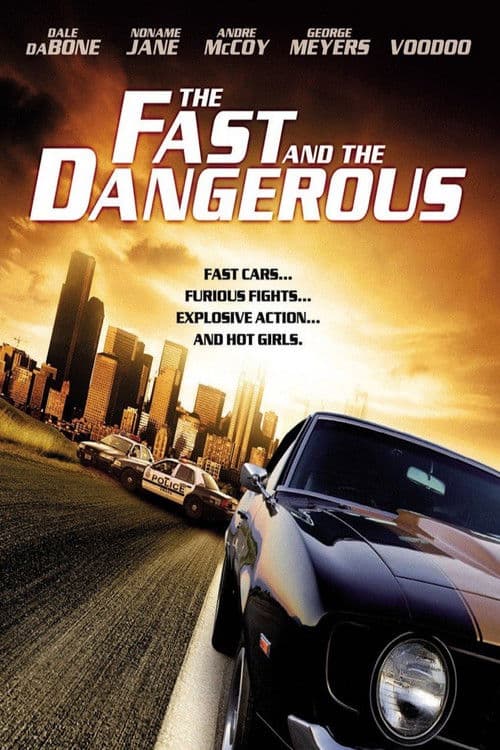 The Fast and the Dangerous