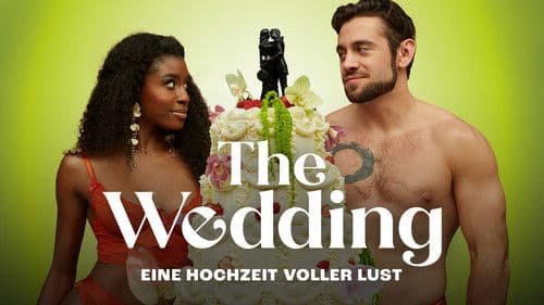 The Wedding - Eine Hochzeit voller Lust Bild 7