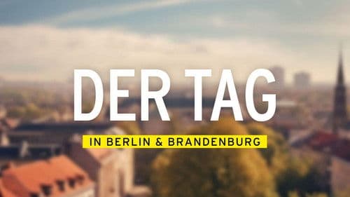 DER TAG in Berlin & Brandenburg Bild 1
