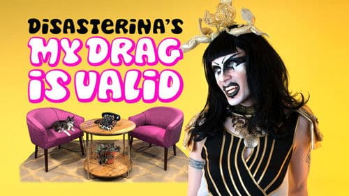 Disasterina's My Drag Is Valid Bild 1