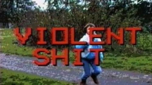 Violent Shit Bild 4