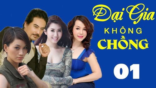 Đại Gia Không Chồng Bild 1