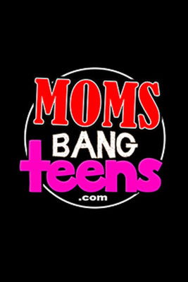 Moms Bang Teens