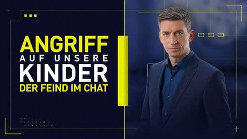 Angriff auf unsere Kinder - Der Feind im Chat Bild 1