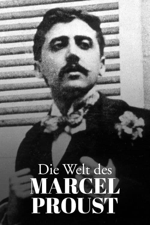 Die Welt des Marcel Proust