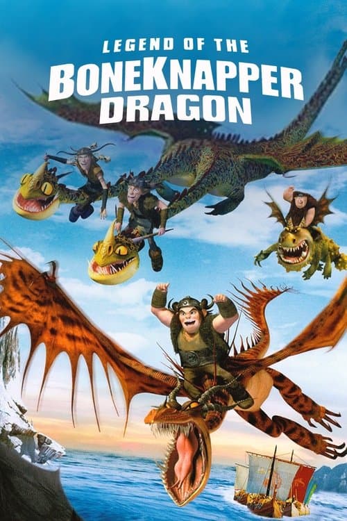Dragons - Die Legende des Knochenräuber-Drachen