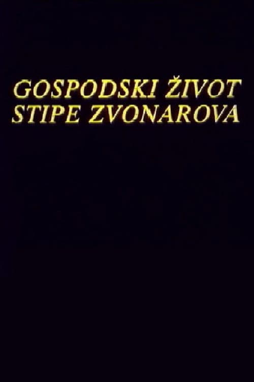 Gospodski život Stipe Zvonarova
