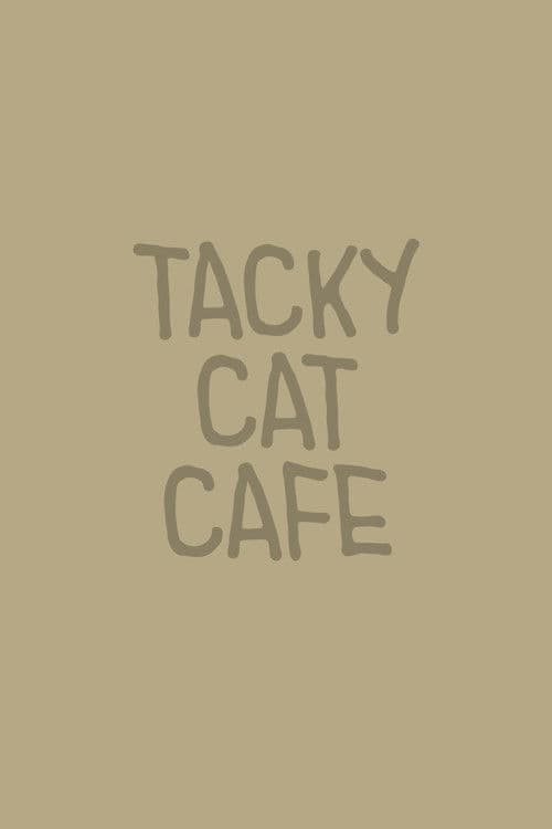 Tacky Cat Cafe