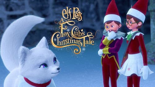 Elf Pets: A Fox Cub's Christmas Tale Bild 2