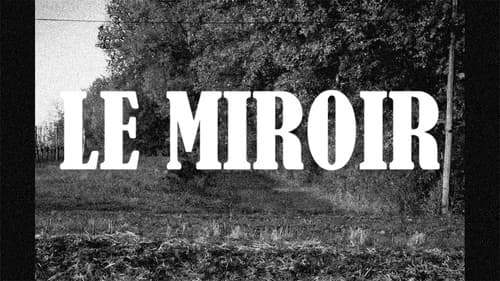 Le Miroir Bild 1