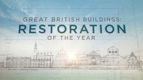 Great British Buildings: Restoration of the Year Bild 1