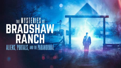 The Mysteries of Bradshaw Ranch: Aliens, Portals, and the Paranormal Bild 1