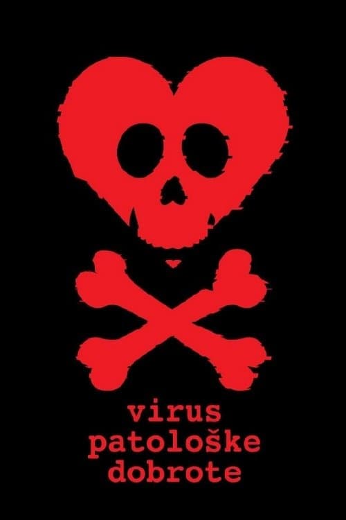 Virus patološke dobrote