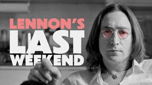 Lennon's Last Weekend Bild 2