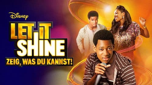 Let It Shine - Zeig, was Du kannst! Bild 4