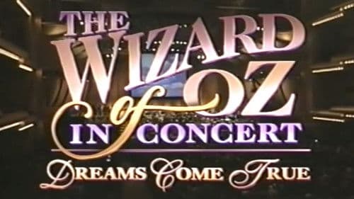 The Wizard of Oz in Concert: Dreams Come True Bild 1
