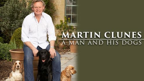 Martin Clunes: A Man and His Dogs Bild 1