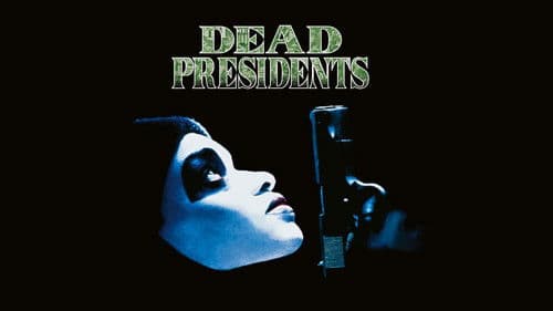 Dead Presidents Bild 3