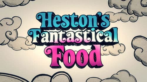 Heston's Fantastical Food Bild 1