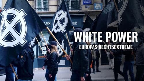 White Power: Europas Rechtsextreme Bild 2