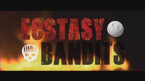 Ecstasy Bandits Bild 2